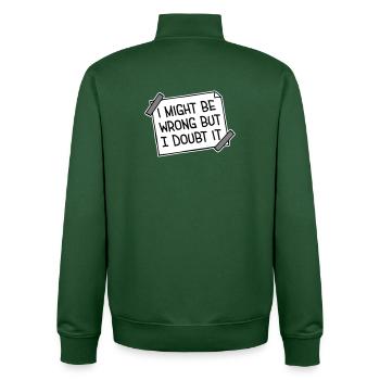 I Might Be Wrong But I Doubt It Funny Sarcastic - Unisex Organic Zip Sweatshirt by Stanley/Stella - bottle green - Back - AI Model Male 185 dark (185cm)