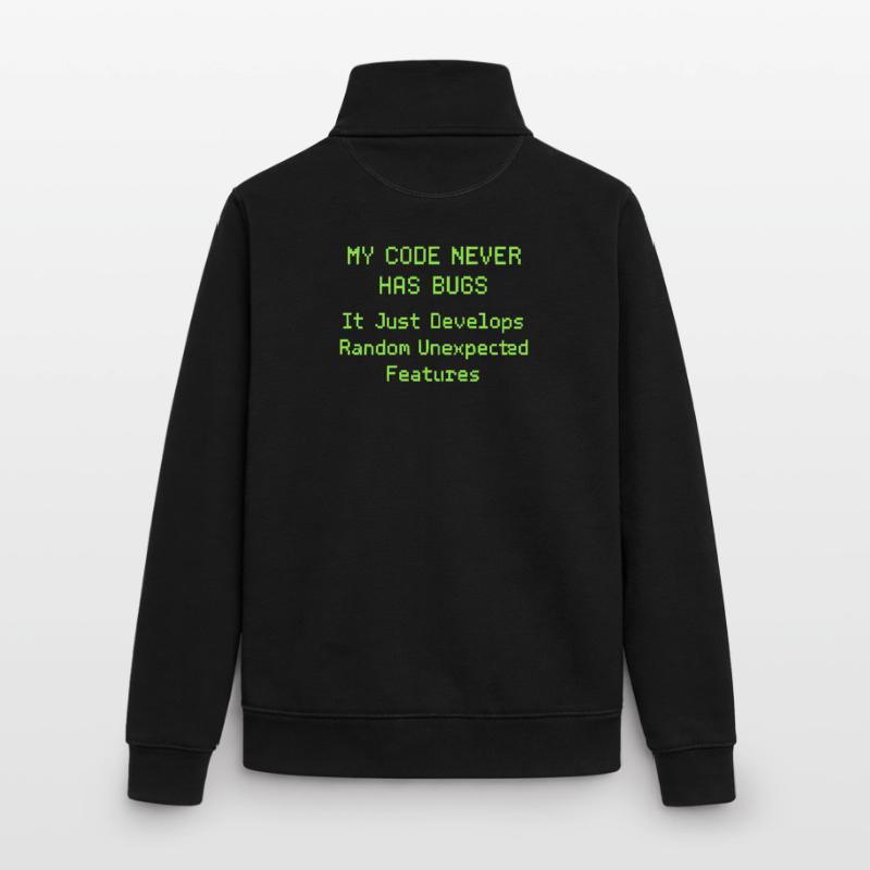Mon code n’a jamais de bugs, il se développe simplement de manière aléatoire Sweat zippé unisexe en coton bio Stanley/Stella