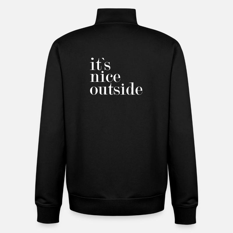 It`s nice outside - - Unisex Organic Zip Sweatshirt von Stanley/Stella - Schwarz