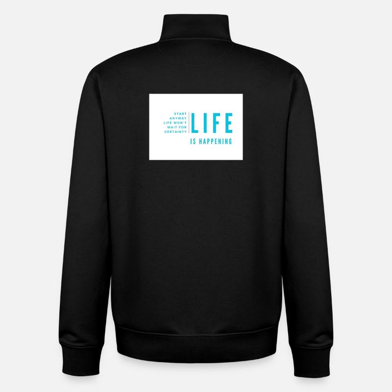 Life Is Happening - Unisex Organic Zip Sweatshirt by Stanley/Stella - black