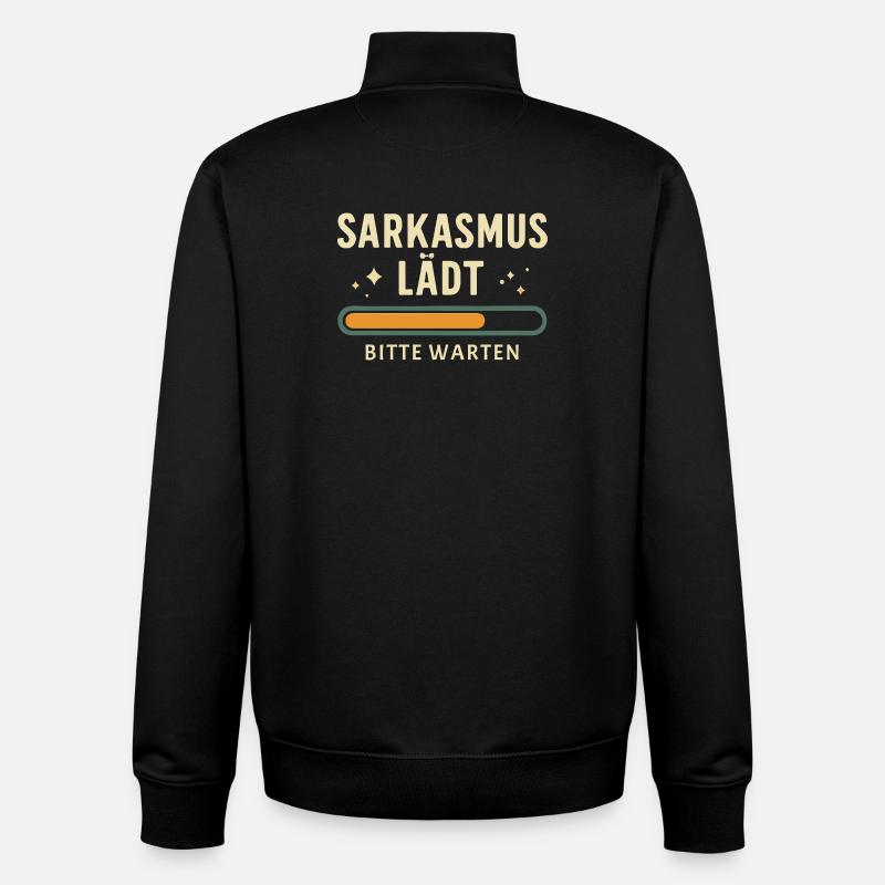 Sarkasmus lädt - Bitte warten - Unisex Organic Zip Sweatshirt von Stanley/Stella - Schwarz