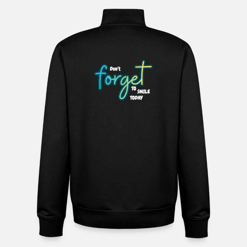 Don't forget to smile today - Unisex Organic Zip Sweatshirt von Stanley/Stella - Schwarz