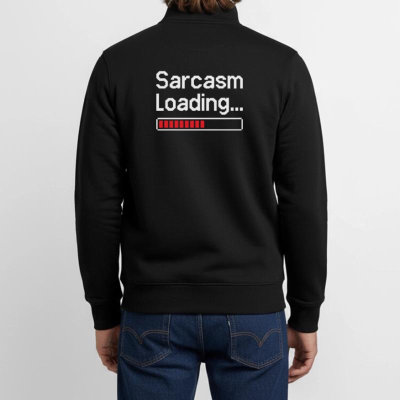 Sarcasm Loading Status Unisex Organic Zip Sweatshirt by Stanley/Stella