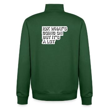 Idk What's Going On But It's A Lot Overwhelmed - Unisex Organic Zip Sweatshirt by Stanley/Stella - bottle green - Back - AI Model Male 185 dark (185cm)