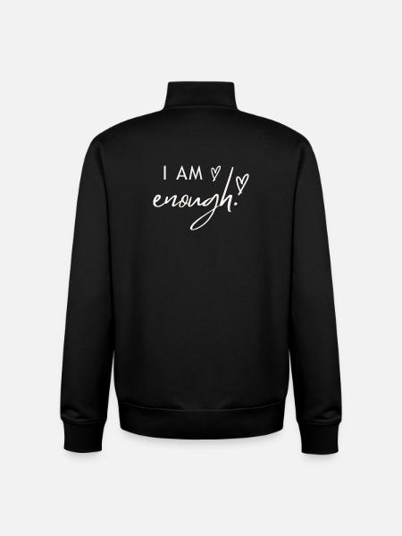 I am enough. - Unisex Organic Zip Sweatshirt by Stanley/Stella - black