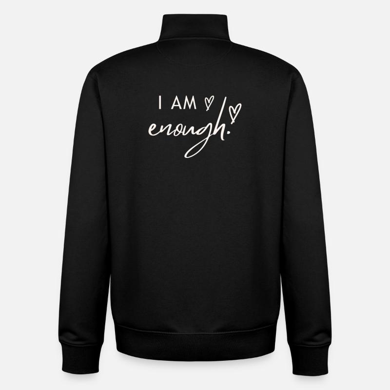 I am enough. - Unisex Organic Zip Sweatshirt by Stanley/Stella - black