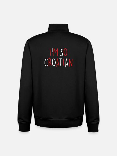 I'M SO CROATIAN Croatian Croatia - Unisex Organic Zip Sweatshirt by Stanley/Stella - black