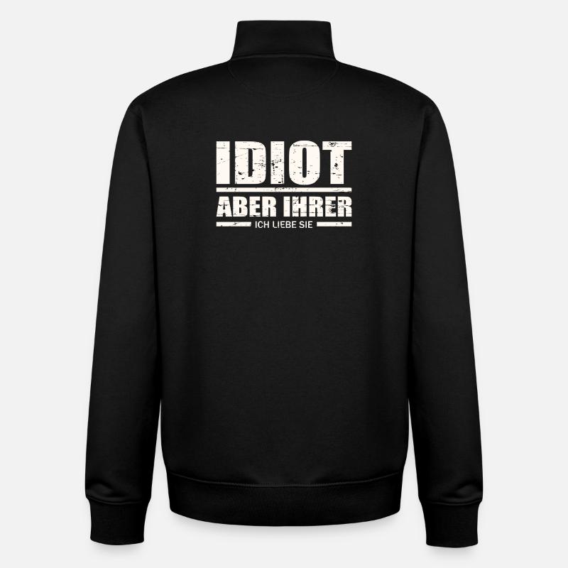 Idiot, aber ihrer ! - Unisex Organic Zip Sweatshirt von Stanley/Stella - Schwarz