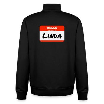 Hello My Name Is Linda Label Name Tag - Unisex Organic Zip Sweatshirt by Stanley/Stella - black - Back - AI Model Male 185 light (185cm)