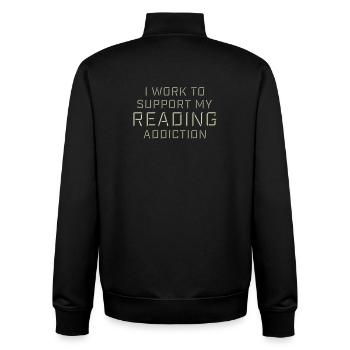 I Work To Support My Reading Addiction Books Logo - Unisex Organic Zip Sweatshirt by Stanley/Stella - black - Back - AI Model Male 185 light (185cm)