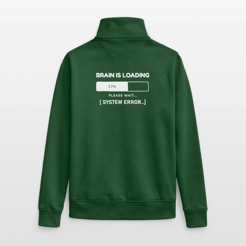 Brain is Loading System Error – Funny Saying Unisex Organic Zip Sweatshirt by Stanley/Stella