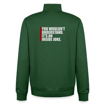 You Wouldn't Understand It's An Inside Joke Spruch - Unisex Organic Zip Sweatshirt von Stanley/Stella - Flaschengrün - Hinten - AI Model Male 185 dark (185cm)
