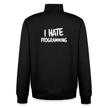 I Hate Programming Fun PC CPU Programmer - Unisex Organic Zip Sweatshirt by Stanley/Stella - black - Back - AI Model Male 185 light (185cm)