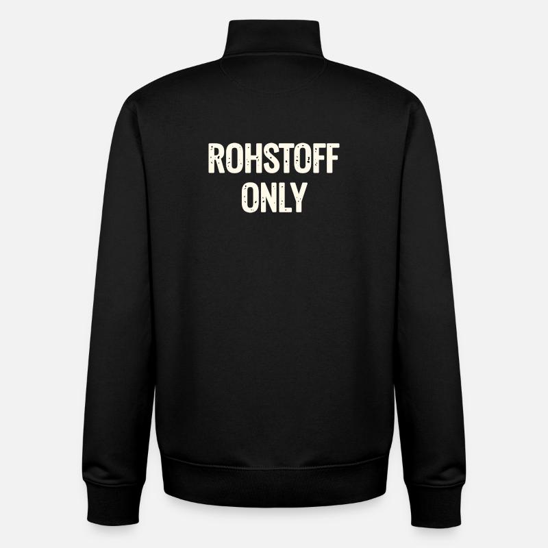 Rohstoff Only Schriftzug - Unisex Organic Zip Sweatshirt by Stanley/Stella - black