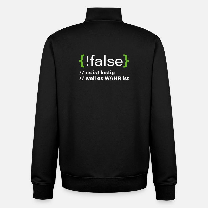 false - Funny programmer saying - Unisex Organic Zip Sweatshirt by Stanley/Stella - black