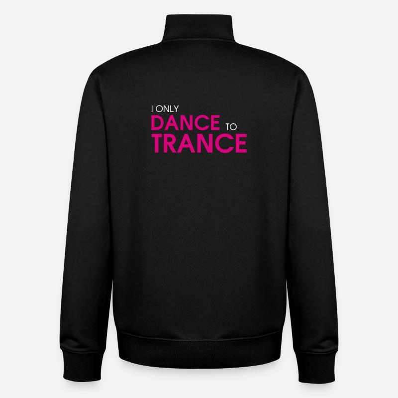 I Only Dance To Trance (rose) - Sweat zippé unisexe en coton bio Stanley/Stella - noir
