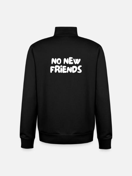no new friends - Unisex Organic Zip Sweatshirt von Stanley/Stella - Schwarz