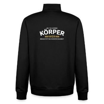 Körper braucht Haare Spruchshirt - Unisex Organic Zip Sweatshirt von Stanley/Stella - Schwarz - Hinten - AI Model Male 185 light (185cm)