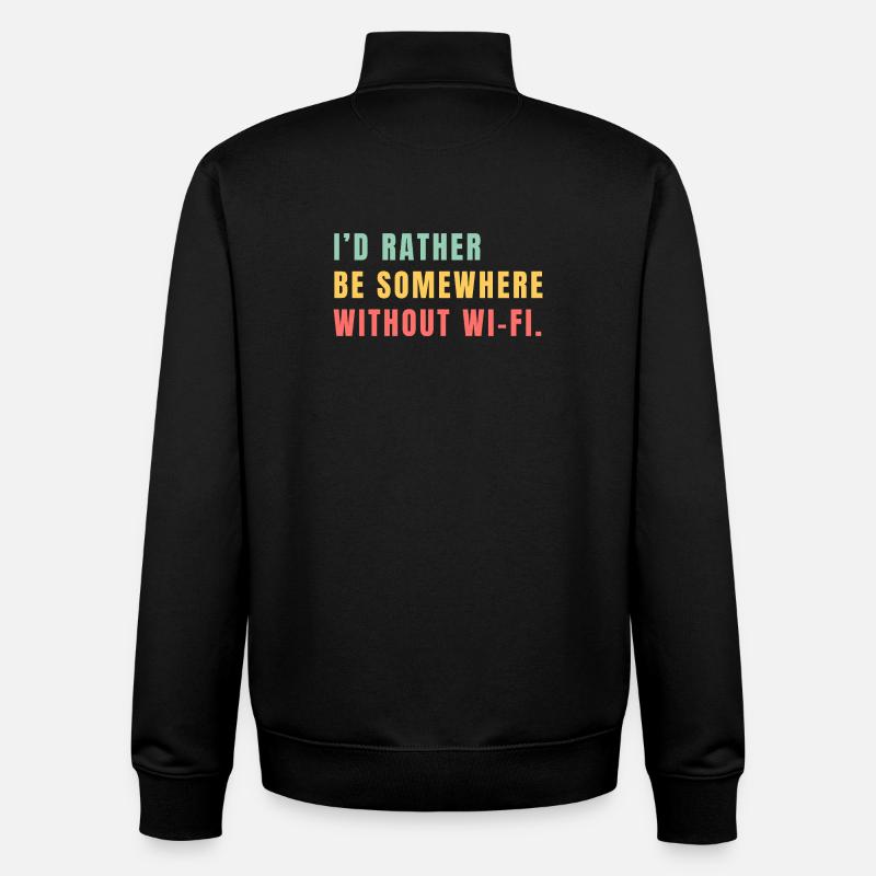 I'd Rather Be Somewhere Without Wi-Fi - Unisex Organic Zip Sweatshirt by Stanley/Stella - black