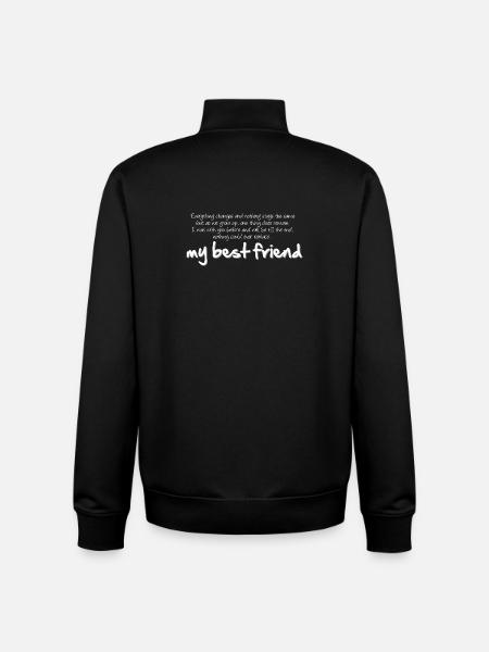My best friend - Unisex Organic Zip Sweatshirt by Stanley/Stella - black