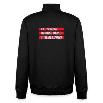 Life Is Short Running Makes It Seem Longer Funny - Unisex Organic Zip Sweatshirt by Stanley/Stella - black - Back - AI Model Male 185 light (185cm)