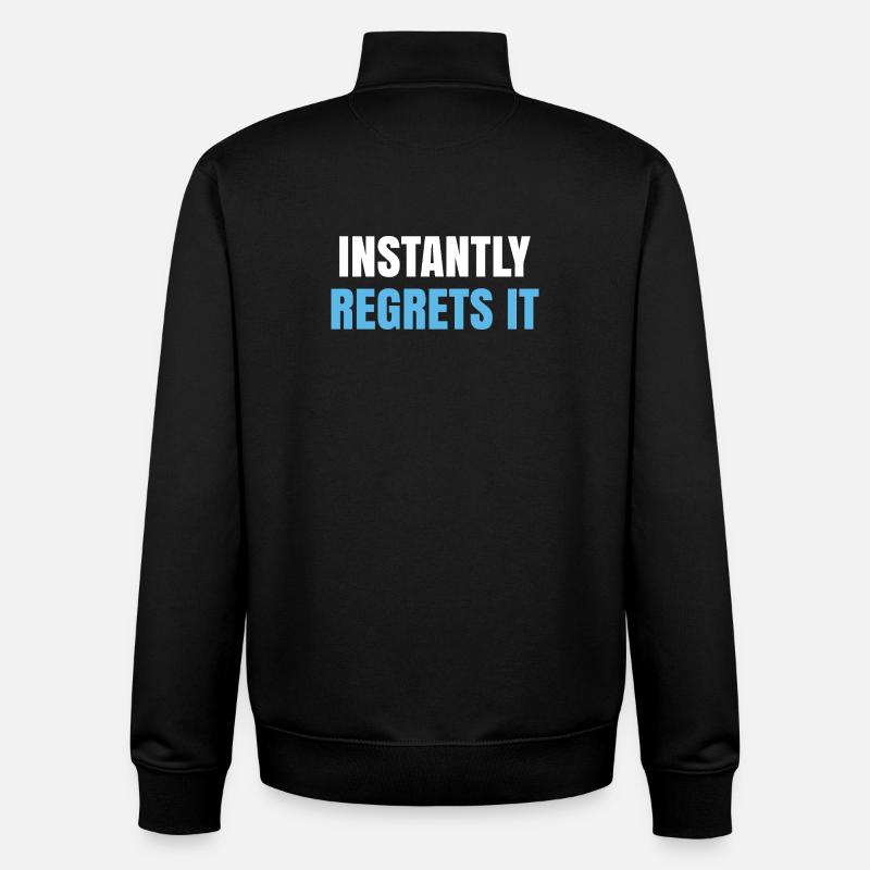 Instantly Regrets It - Unisex Organic Zip Sweatshirt by Stanley/Stella - black