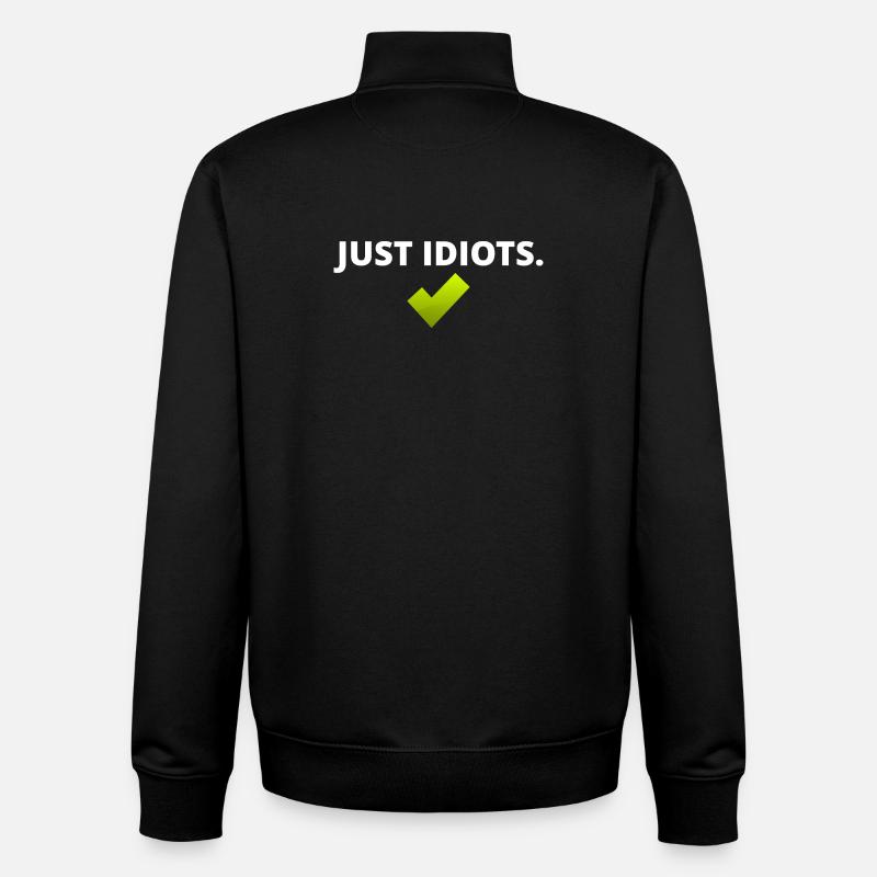 Conception juste idiote - Sweat zippé unisexe en coton bio Stanley/Stella - noir