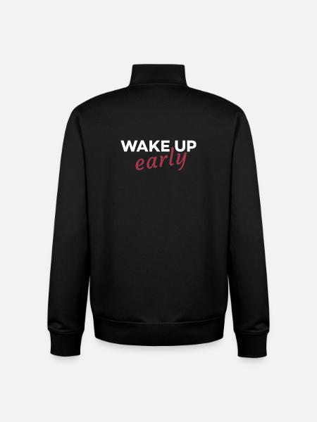 Wake up early - Unisex Organic Zip Sweatshirt by Stanley/Stella - black