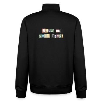 Show Me Your Tits Lösegeld - Unisex Organic Zip Sweatshirt von Stanley/Stella - Schwarz - Hinten - AI Model Male 185 light (185cm)
