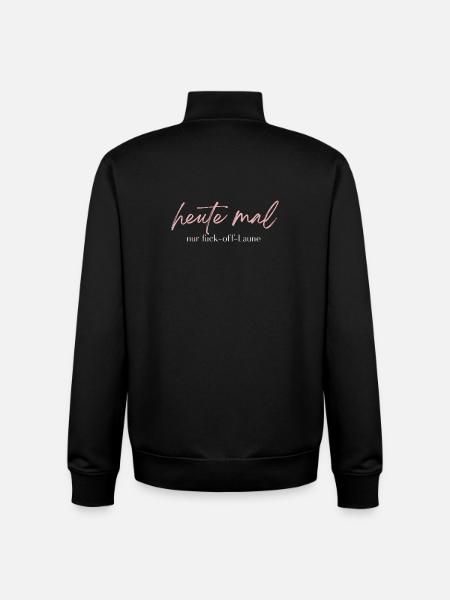 Heute mal nur Fuck-off-Laune – Statement - Unisex Organic Zip Sweatshirt von Stanley/Stella - Schwarz