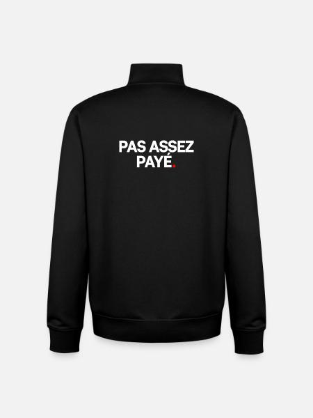 Pas assez payé - Sweat zippé unisexe en coton bio Stanley/Stella - noir