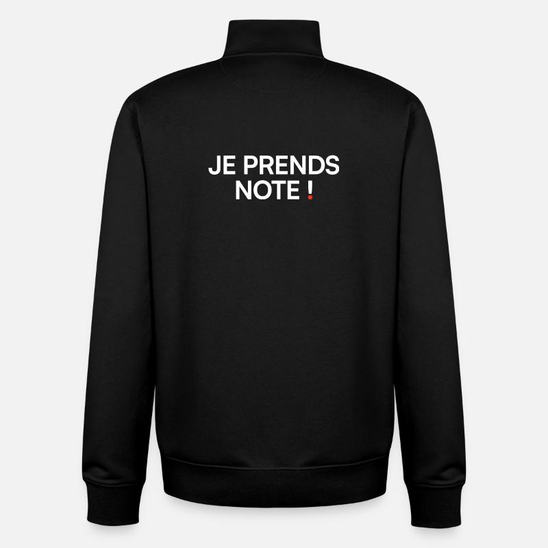Je prends note humour réunion bureau - Sweat zippé unisexe en coton bio Stanley/Stella - noir