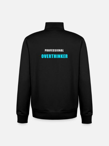 Overthinking Shirt - Professional Overthinker - Unisex Organic Zip Sweatshirt by Stanley/Stella - black