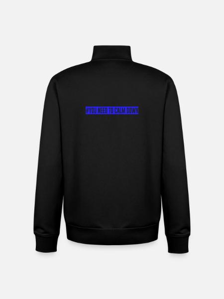 #Vous devez vous calmer - Bleu! - Sweat zippé unisexe en coton bio Stanley/Stella - noir