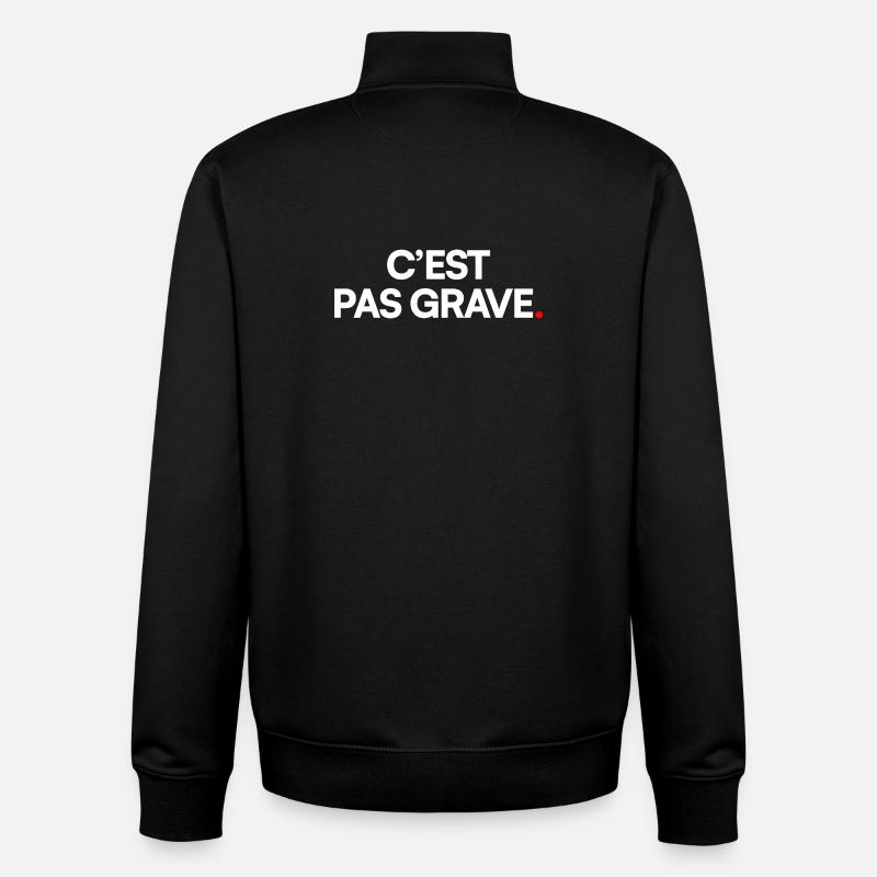 C’est pas grave - Sweat zippé unisexe en coton bio Stanley/Stella - noir
