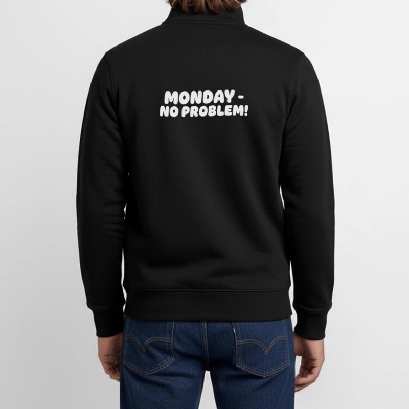 Monday without problems Design Unisex Organic Zip Sweatshirt by Stanley/Stella