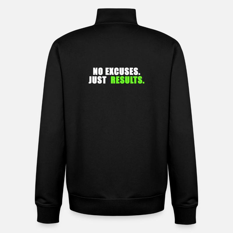Aucune excuse. Juste des résultats. - Sweat zippé unisexe en coton bio Stanley/Stella - noir