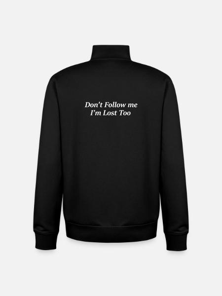 Don't Follow Me I'm Lost Too - Unisex Organic Zip Sweatshirt by Stanley/Stella - black