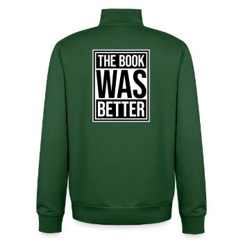 The Book Was Better Lustig Bücherwurm Film Spruch - Unisex Organic Zip Sweatshirt von Stanley/Stella - Flaschengrün - Hinten - AI Model Male 185 dark (185cm)