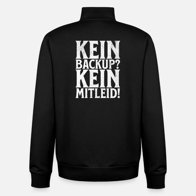 Kein Backup? Kein Mitleid! - Unisex Organic Zip Sweatshirt von Stanley/Stella - Schwarz