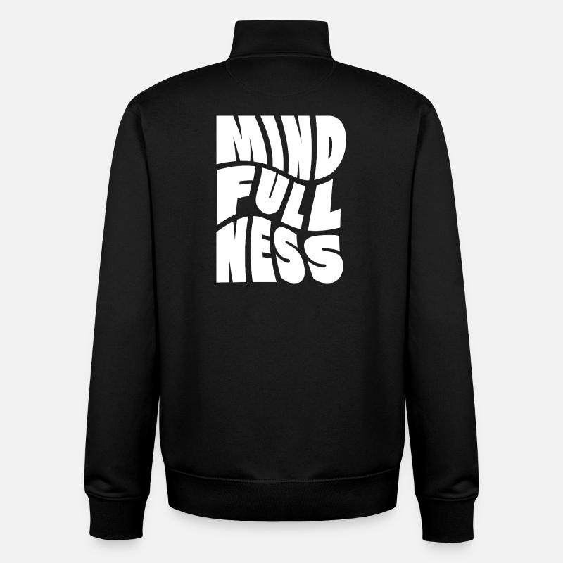 Conception typographique Mindfullness - Sweat zippé unisexe en coton bio Stanley/Stella - noir