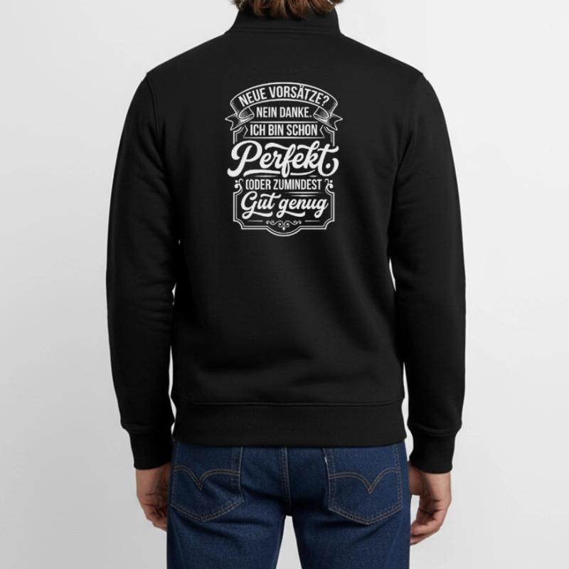Perfekt oder gut genug Neujahrsscherz Unisex Organic Zip Sweatshirt von Stanley/Stella