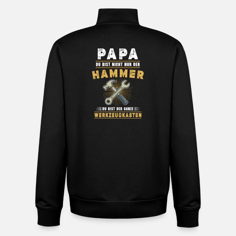 Papa – Tu n’es pas juste le marteau | Papa drôle - Sweat zippé unisexe en coton bio Stanley/Stella - noir