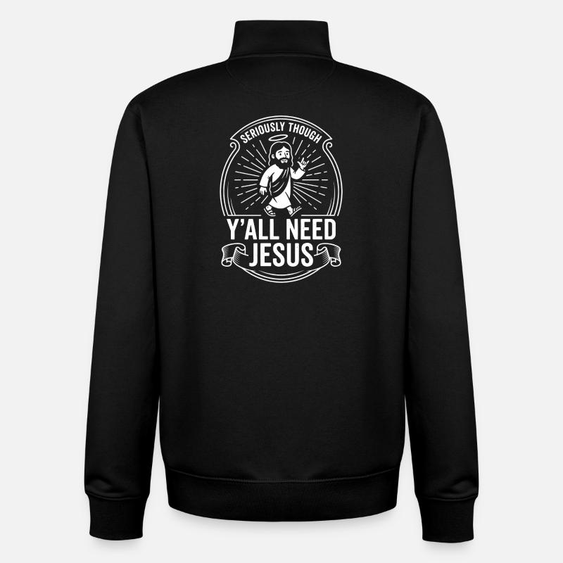 Seriously Though Yall Need Jesus - Unisex Organic Zip Sweatshirt by Stanley/Stella - black