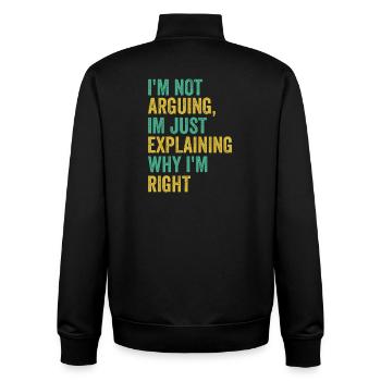 Ich streite nicht, ich bin genau richtig. Humor, Sarcas. - Unisex Organic Zip Sweatshirt von Stanley/Stella - Schwarz - Hinten - AI Model Male 185 light (185cm)