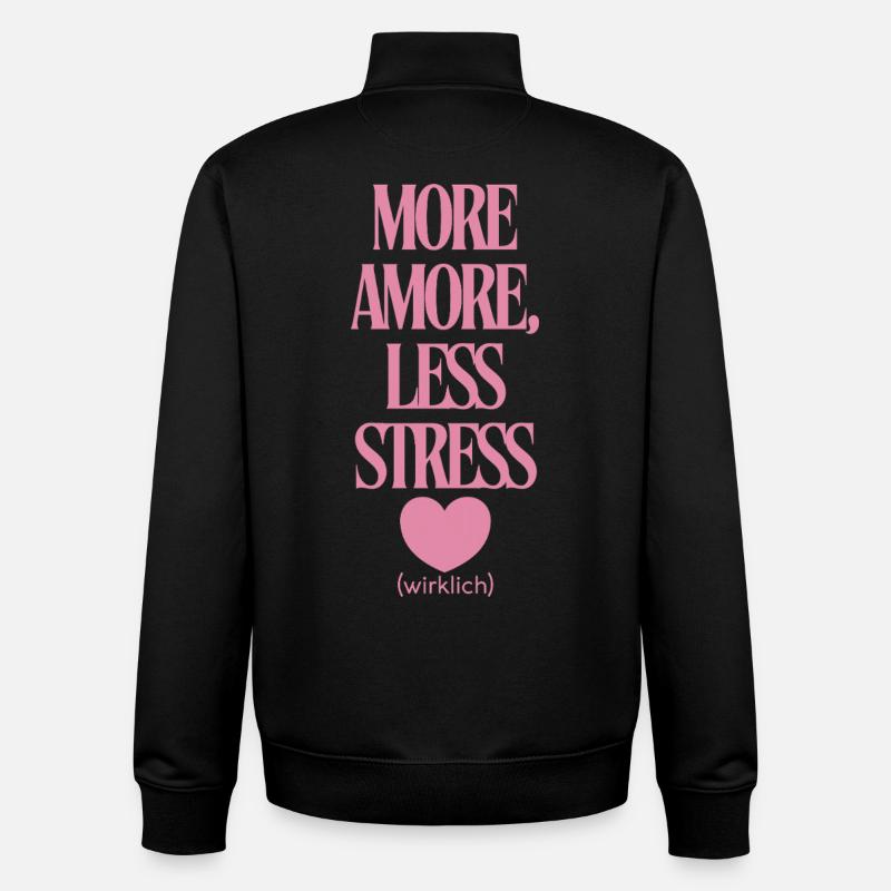 Plus d’amour, moins de stress - Sweat zippé unisexe en coton bio Stanley/Stella - noir