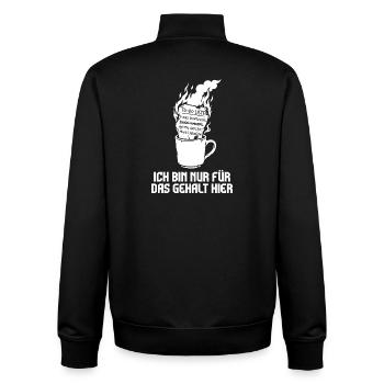 Ich bin nur fürs Gehalt hier. - Unisex Organic Zip Sweatshirt von Stanley/Stella - Schwarz - Hinten - AI Model Male 185 light (185cm)