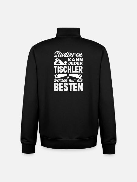 Tischler Werden Die Besten - Unisex Organic Zip Sweatshirt von Stanley/Stella - Schwarz