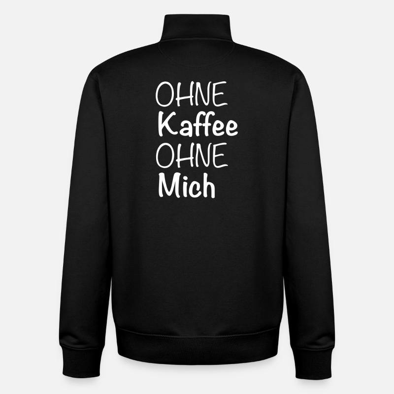 Ohne Kaffee Ohne Mich - Unisex Organic Zip Sweatshirt von Stanley/Stella - Schwarz