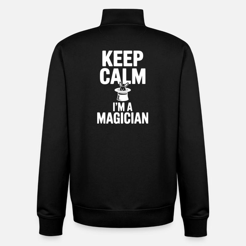 Keep Calm I’m a Magician - Unisex Organic Zip Sweatshirt by Stanley/Stella - black